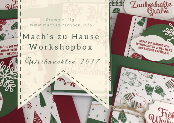 Read more about the article Mach’s zu Hause! Workshopbox  #1 Weihnachten 2017