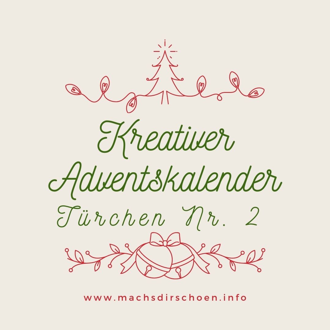 Read more about the article Kreativer Adventskalender 2020 – Türchen Nummer 2