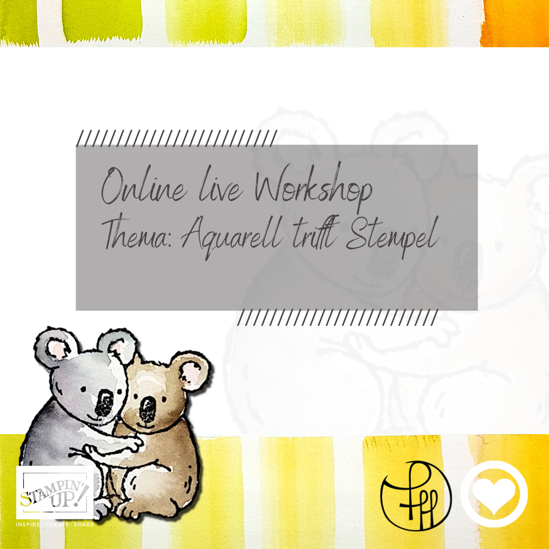 Read more about the article Nächster Stampin‘ Up! Online Live Workshop – Aquarell trifft Stempel