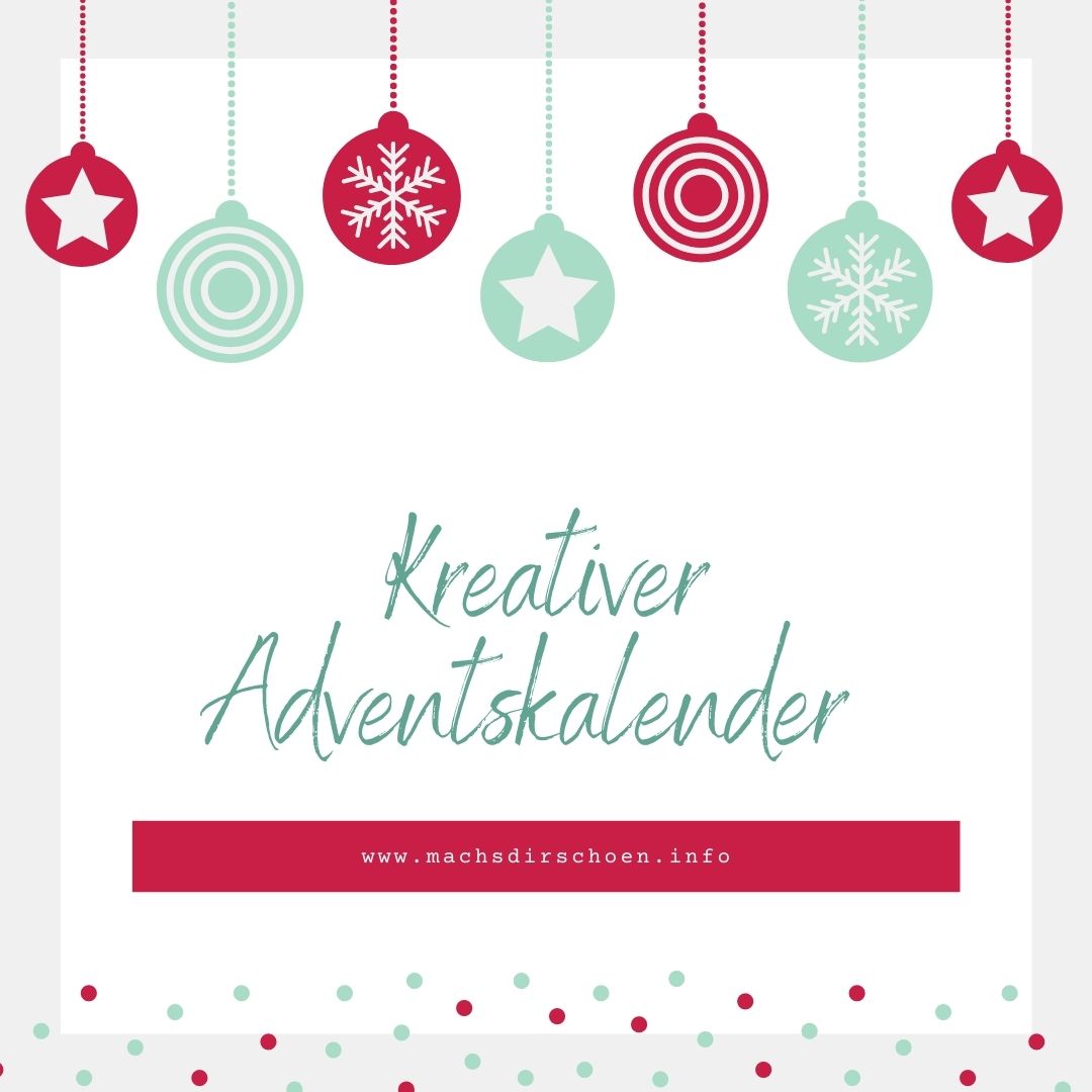 Read more about the article Kreativer Adventskalender 2021 – Türchen Nummer 1-26