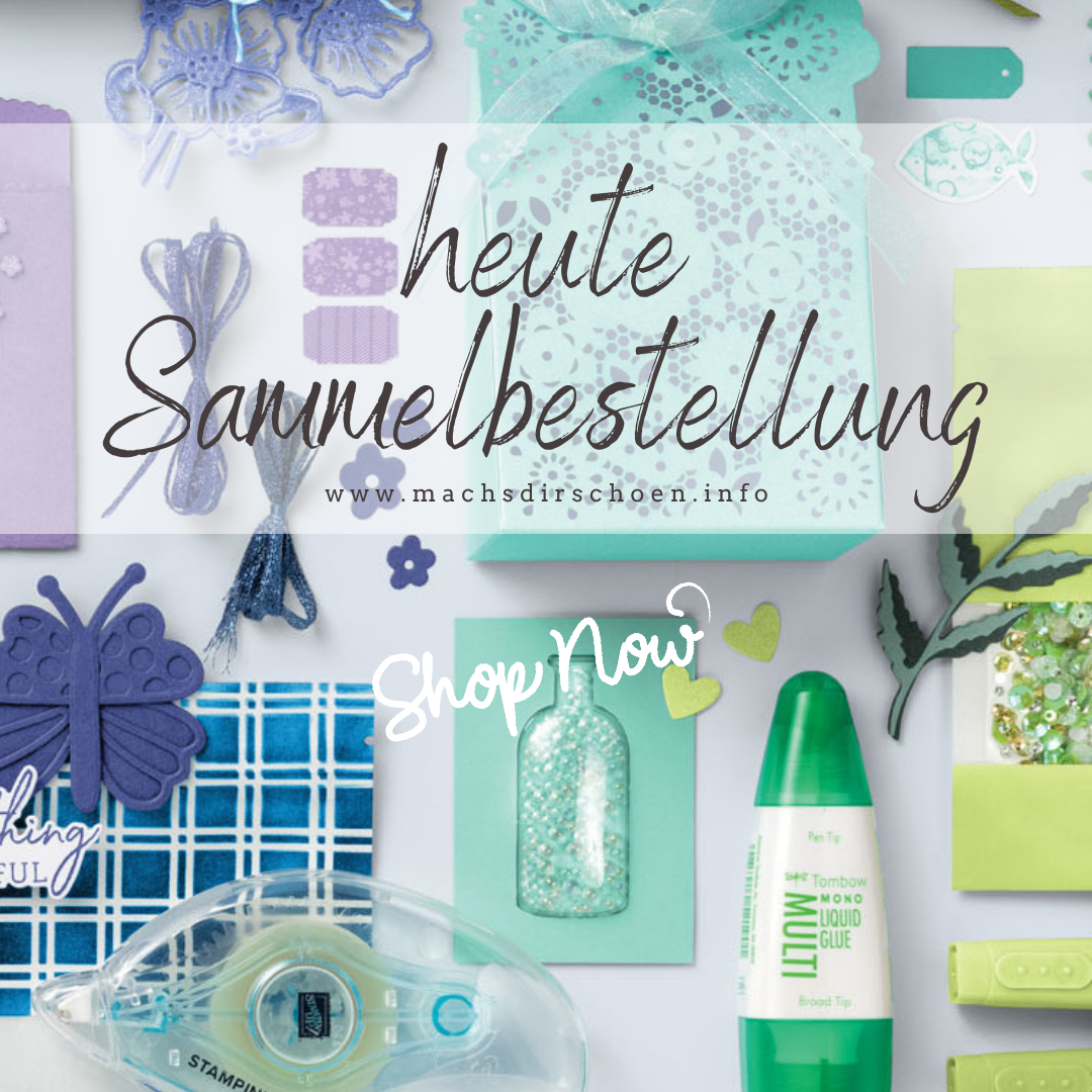 Read more about the article Stampin‘ Up! Sammelbestellung – HEUTE bis 19:00 Uhr