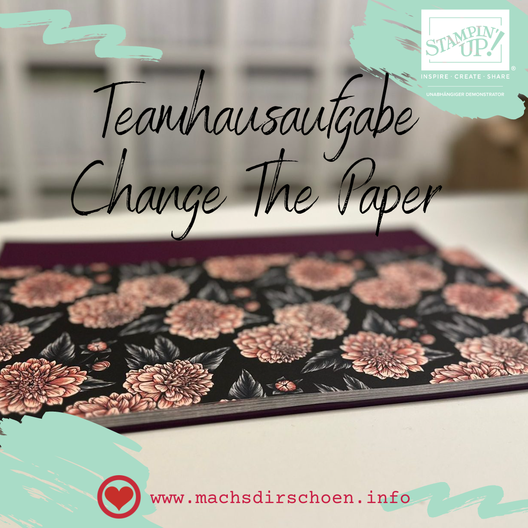 Read more about the article Mach’s Dir schön Teamhausaufgabe – Change The Paper – Februar 2023