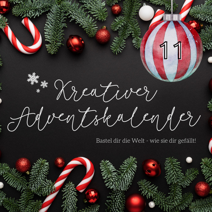 Read more about the article Kreativer Adventskalender 2023 – Türchen Nummer 11