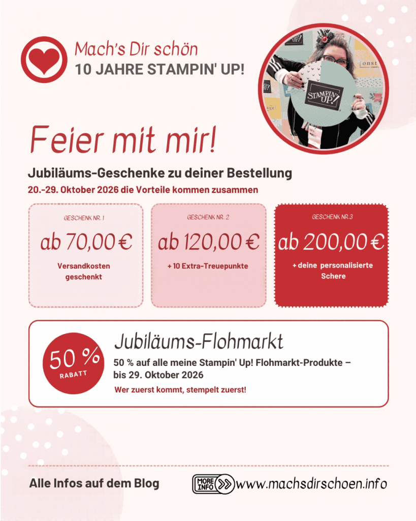 Stampin' Up! Jubiläum: 10 Jahre Mach's Dir schön – Geschenke zur Bestellung und Flohmarkt